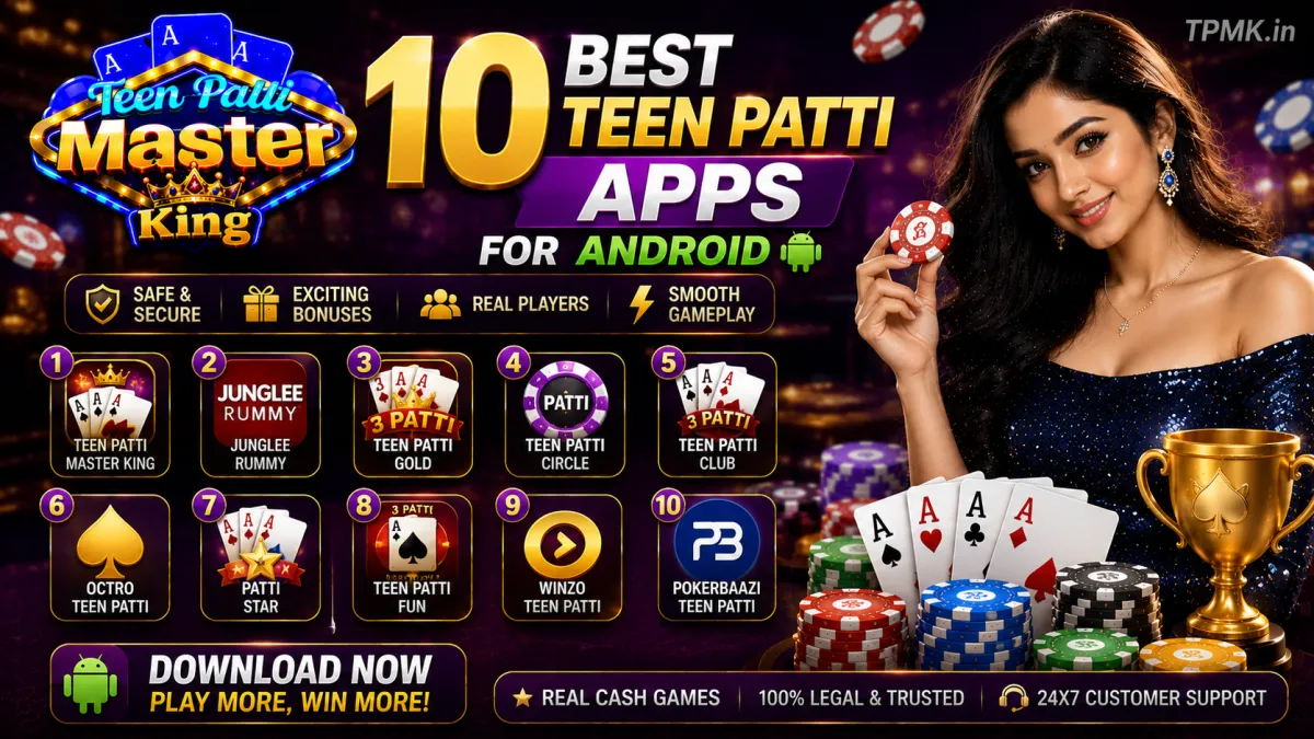 10 Best Teen Patti Apps for Android | Teen Patti Master King 10 Best Teen Patti Apps for Android