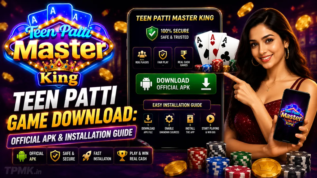 Teen Patti Game Download: Official APK & Installation Guide | Teen Patti Master King Teen Patti Game Download: Official APK & Installation Guide | Teen Patti Master King