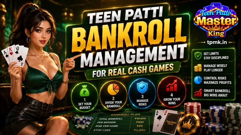 Teen Patti Master King – Teen Patti Bankroll Management for Real Cash Games Teen Patti Master King – Teen Patti Bankroll Management for Real Cash Games