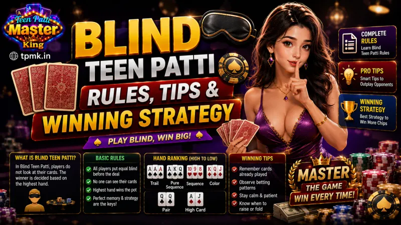 Teen Patti Master King Blind Teen Patti: Rules, Tips & Winning Strategy Teen Patti Master King Blind Teen Patti: Rules, Tips & Winning Strategy