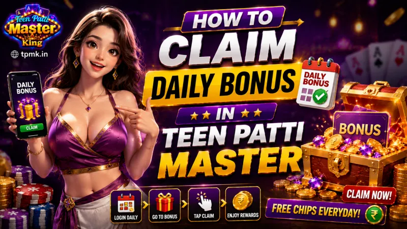 How to Claim Daily Bonus in Teen Patti Master King How to Claim Daily Bonus in Teen Patti Master King
