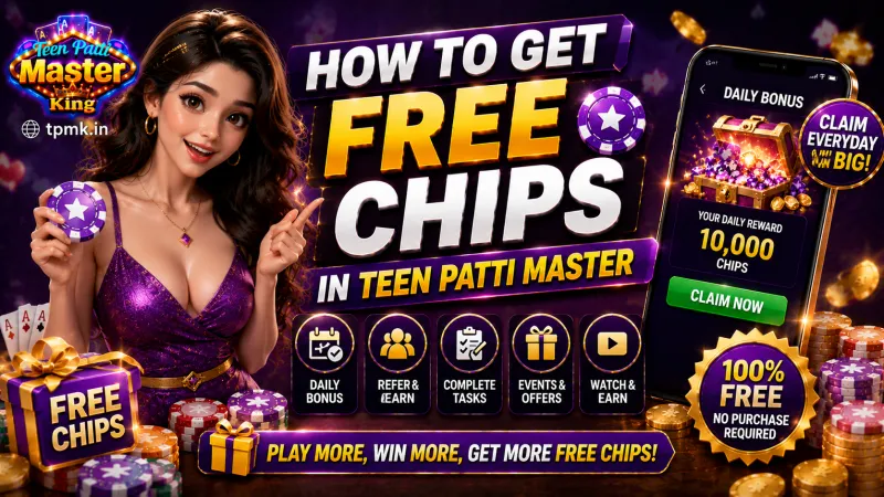 How to Get Free Chips in Teen Patti Master King How to Get Free Chips in Teen Patti Master King