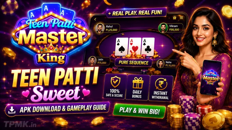 Teen Patti Sweet APK Download & Gameplay Guide | Teen Patti Master King Teen Patti Sweet APK Download & Gameplay Guide | Teen Patti Master King